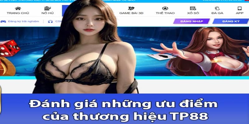 Trải nghiệm các ưu điểm tạo nên “Tiếng thơm” cho nhà cái